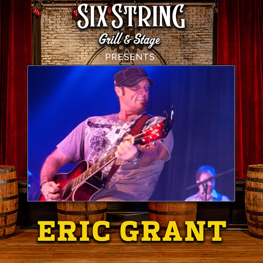 Six String Grill & Stage Live Music Eric Grant