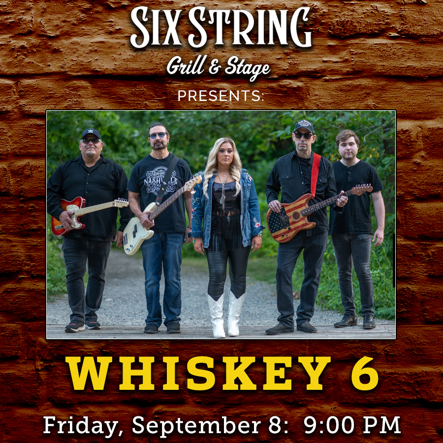 Six String Grill & Stage Live Music Whiskey 6