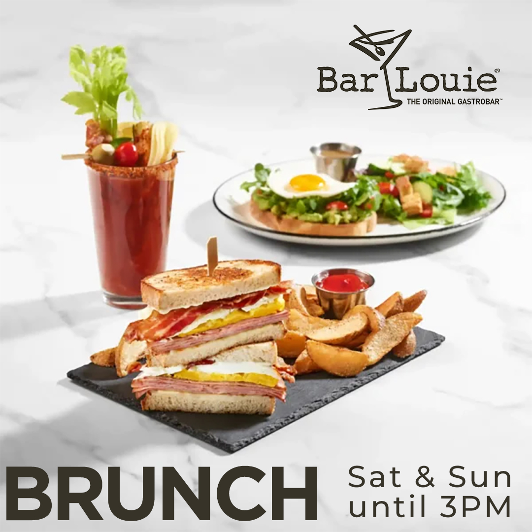 Bar Louie Weekend Brunch Sat & Sun until 3pm