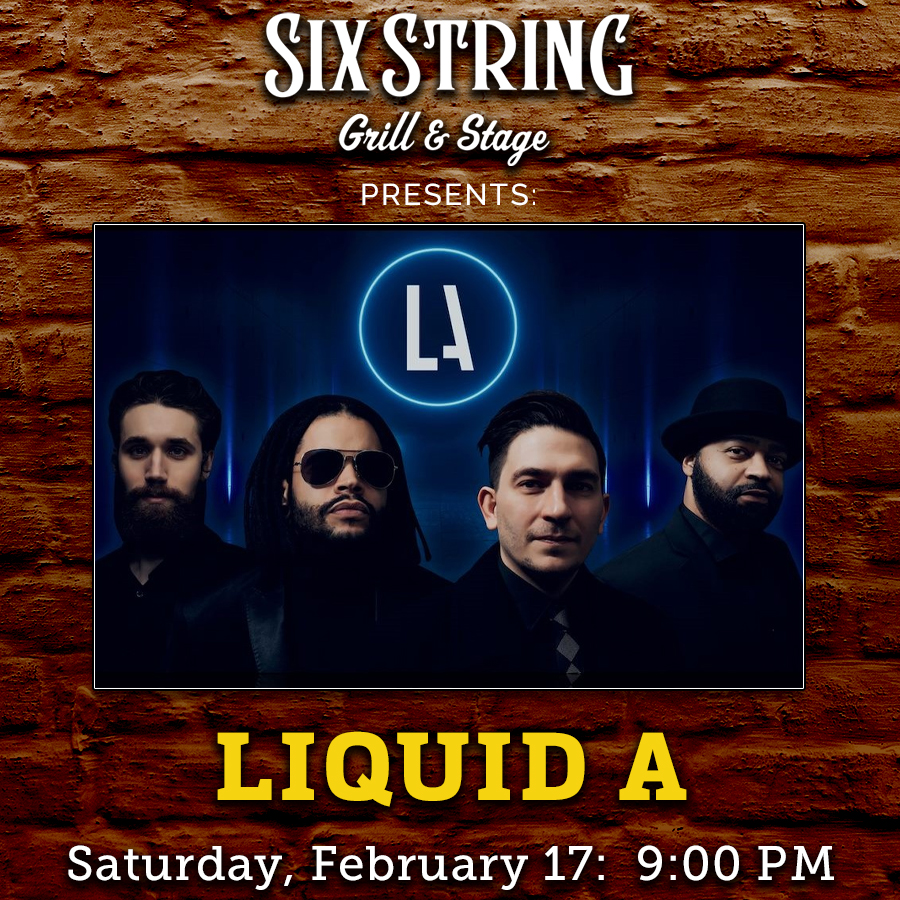 Six String Grill & Stage Live Music Liquid A