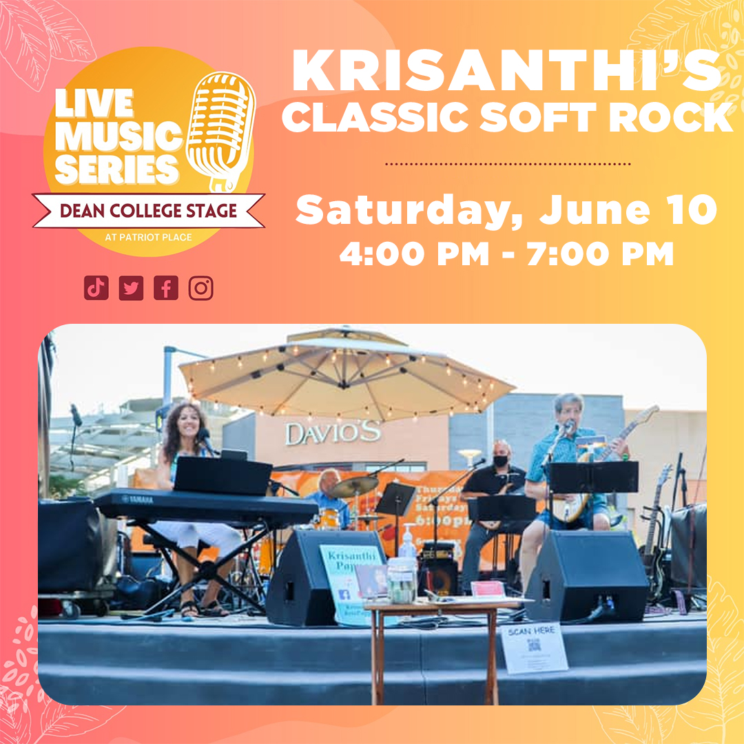 Live Music Series on the Dean College Stage at Patriot Place Krisanthi Classic Soft Rock