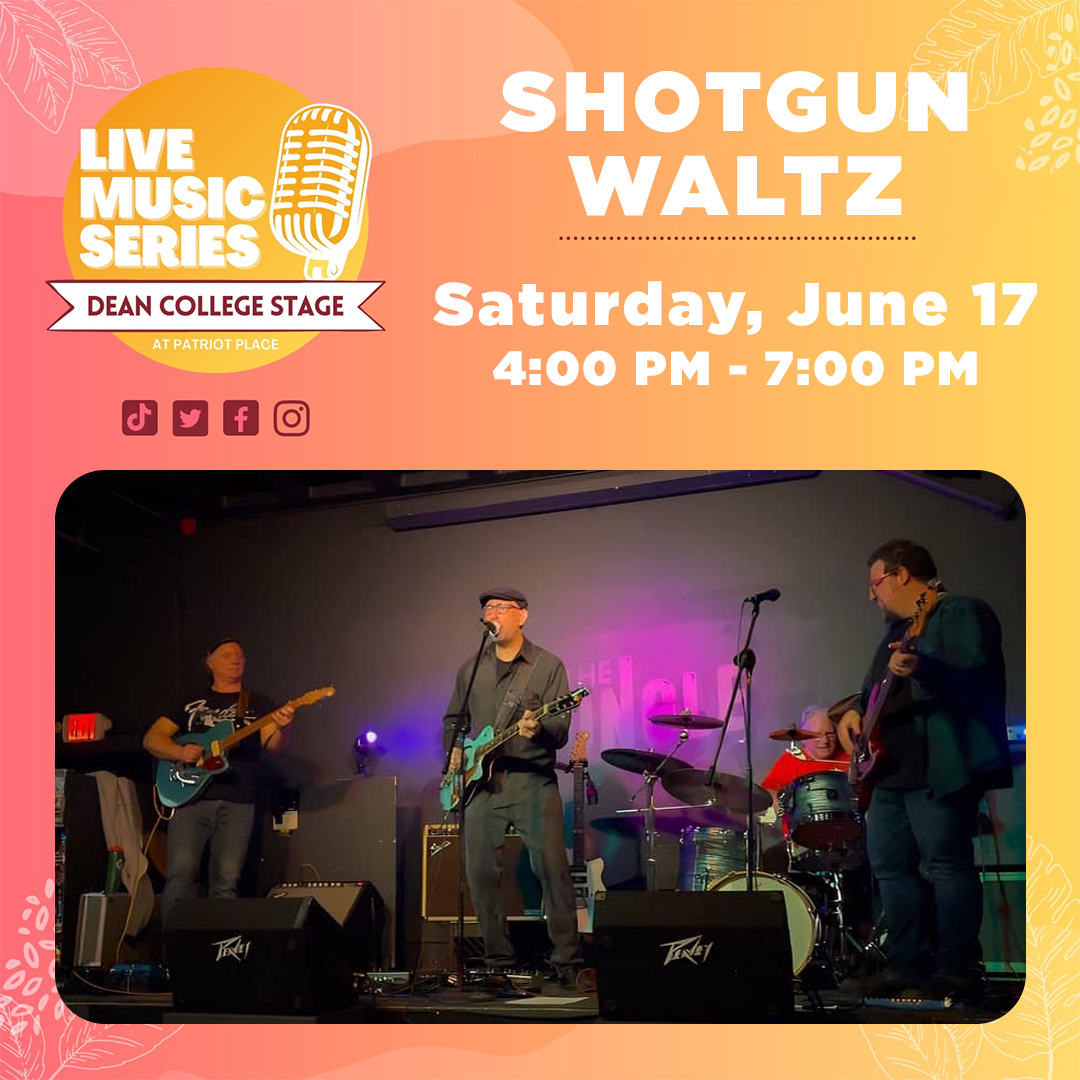Live Music Series on the Dean College Stage at Patriot Place Shotgun Waltz
