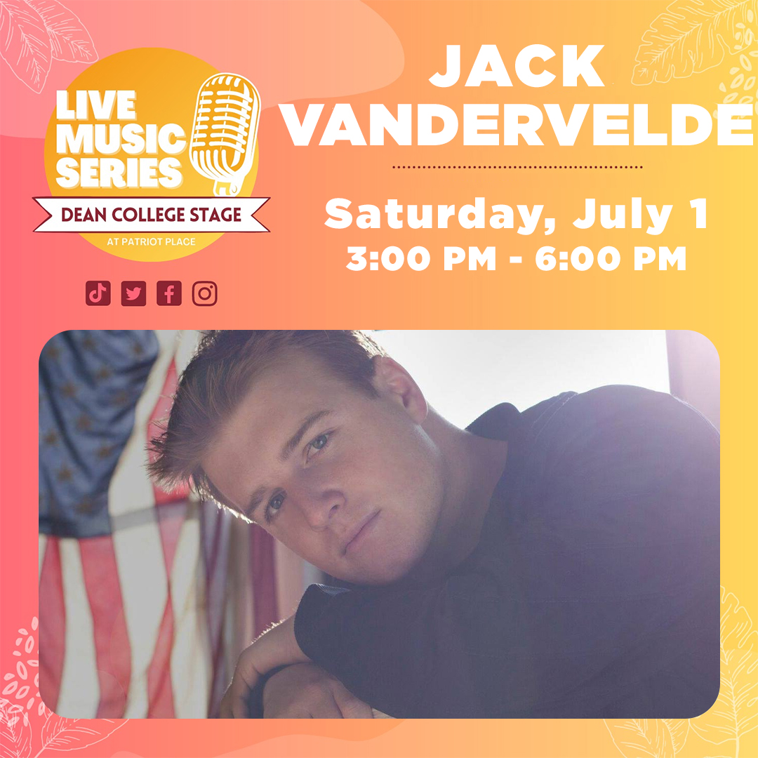Live Music Series on the Dean College Stage at Patriot Place Jack Vandervelde