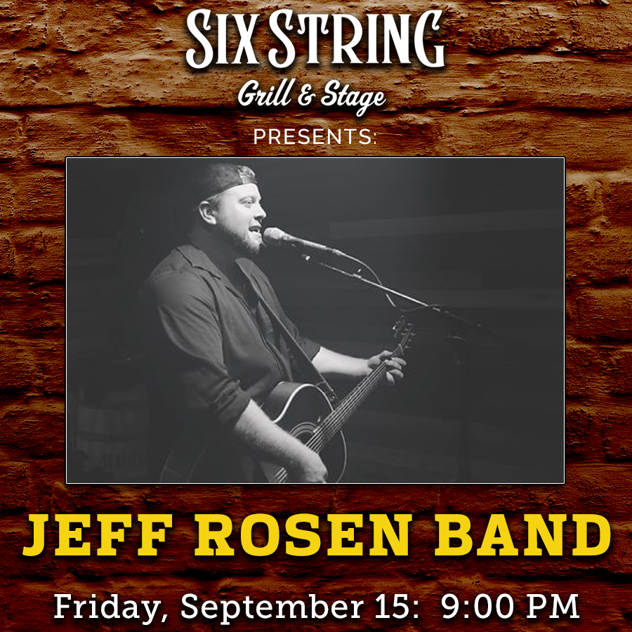 Six String Grill & Stage Live Music Jeff Rosen