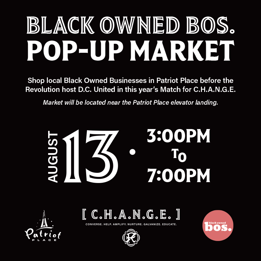 Revolution Back Owned Boston Pop-Up Market August 13 Patriot Place