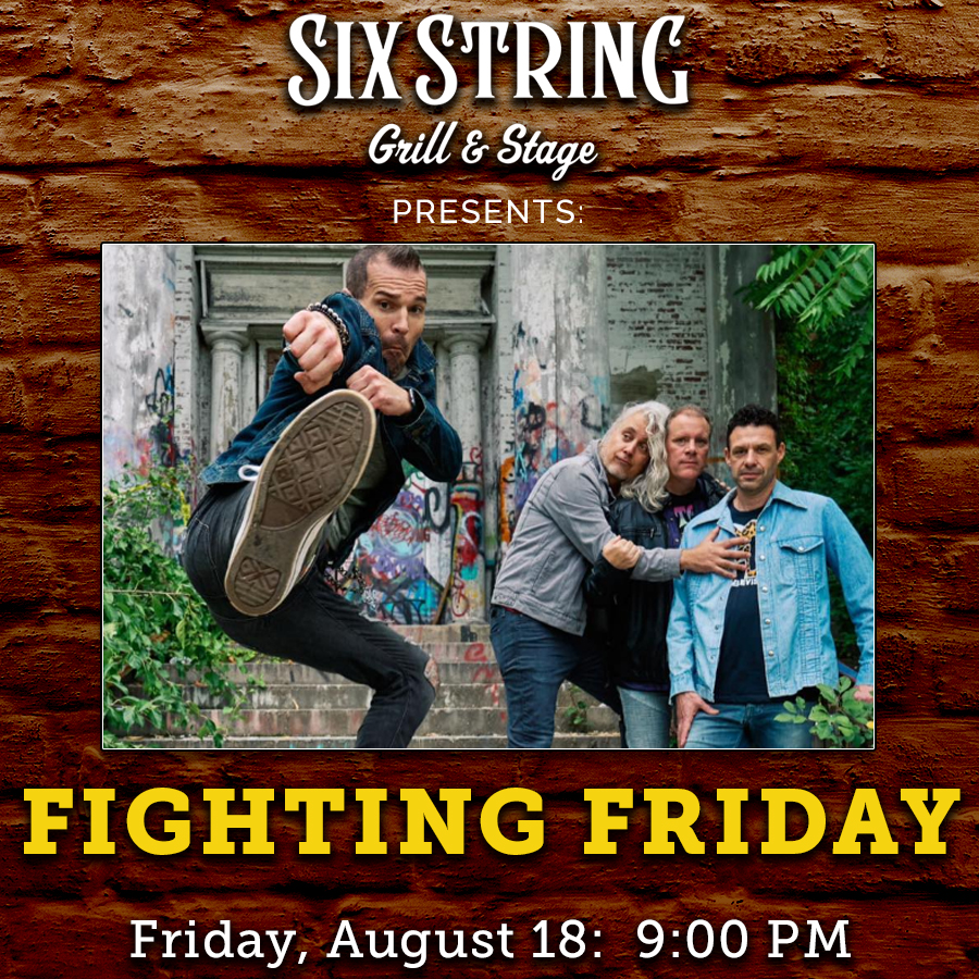 Six String Grill & Stage Live Music Fighting Friday