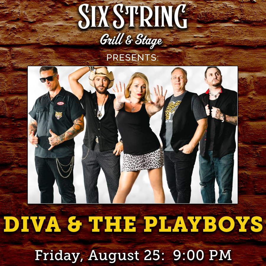 Six String Grill & Stage Live Music Diva & The Playboys