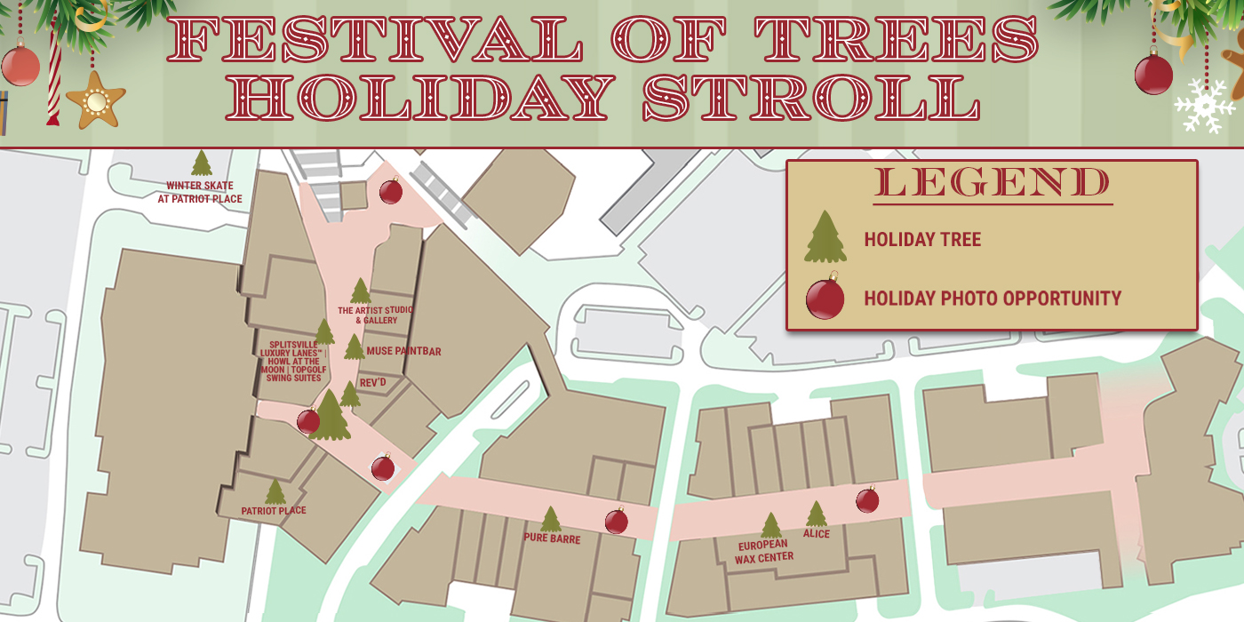 Patriot Place Festival of Trees Holiday Stroll map