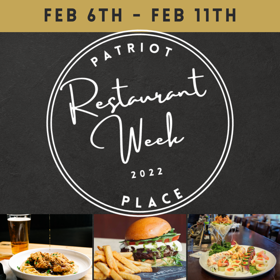 Patriot Place Restaurant Week February 6 - 11