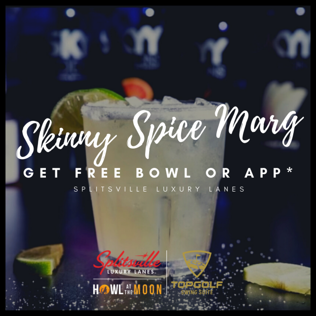 Splitsville Luxury Lanes™ | Howl at the Moon | Topgolf Swing Suite Skinny Spice Margarita