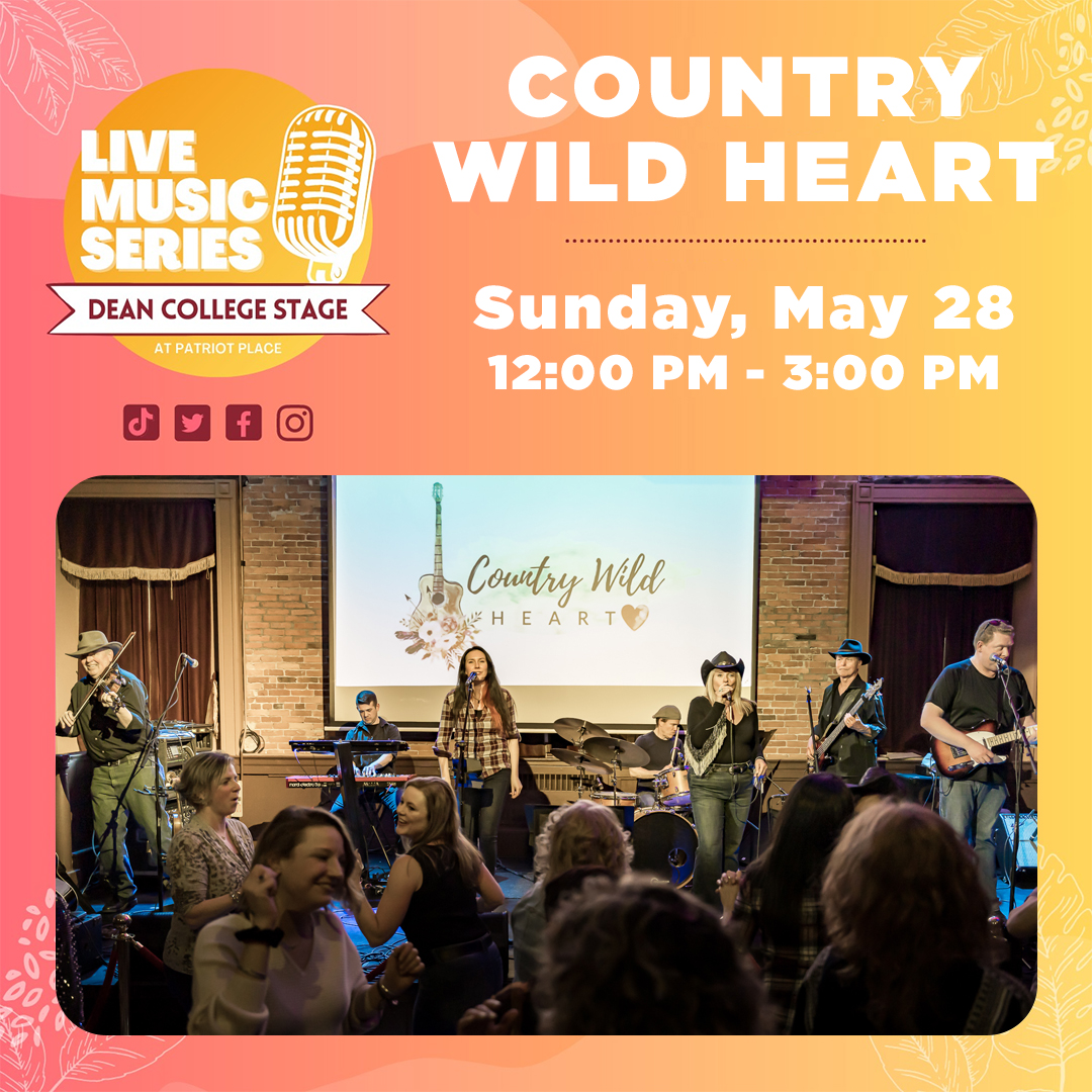 05-28 Country Wild Heart Live Music Series on the Dean College Stage at Patriot Place