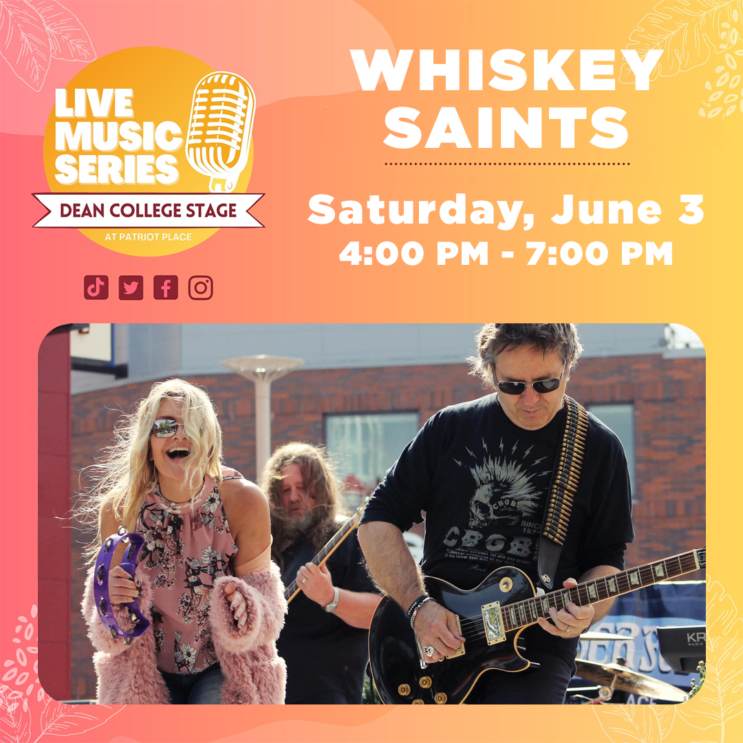 Live Music Series on the Dean College Stage at Patriot Place Whiskey Saints