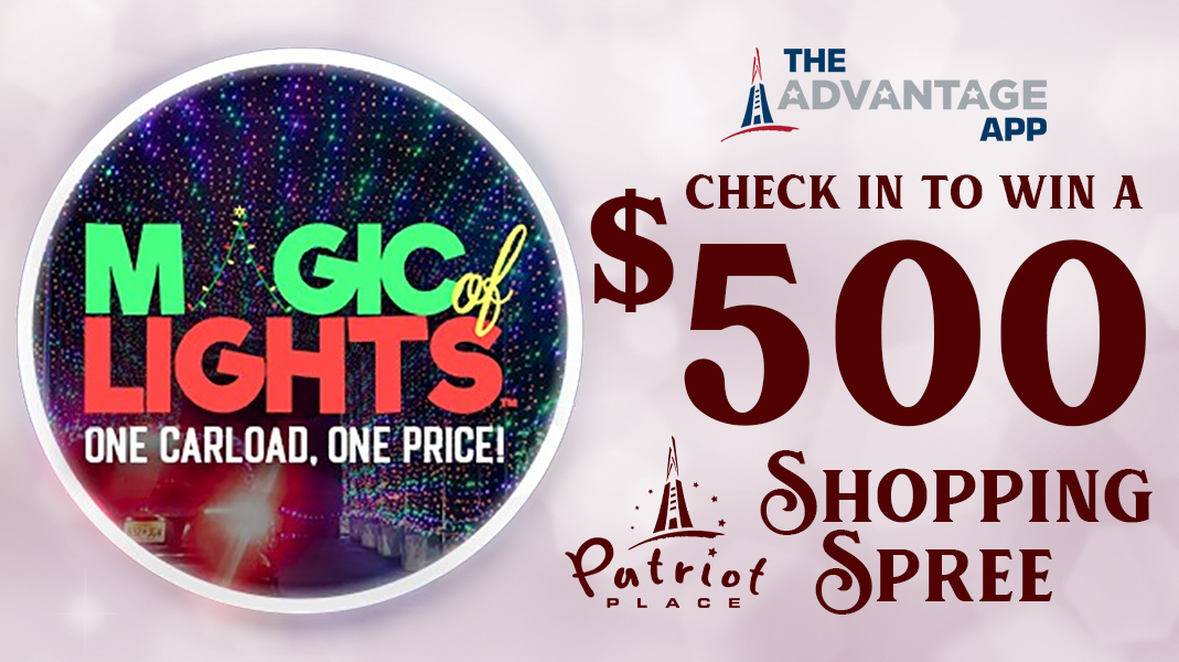 Magic of Lights Check in to win a $500 Patriot Place Shopping Spree