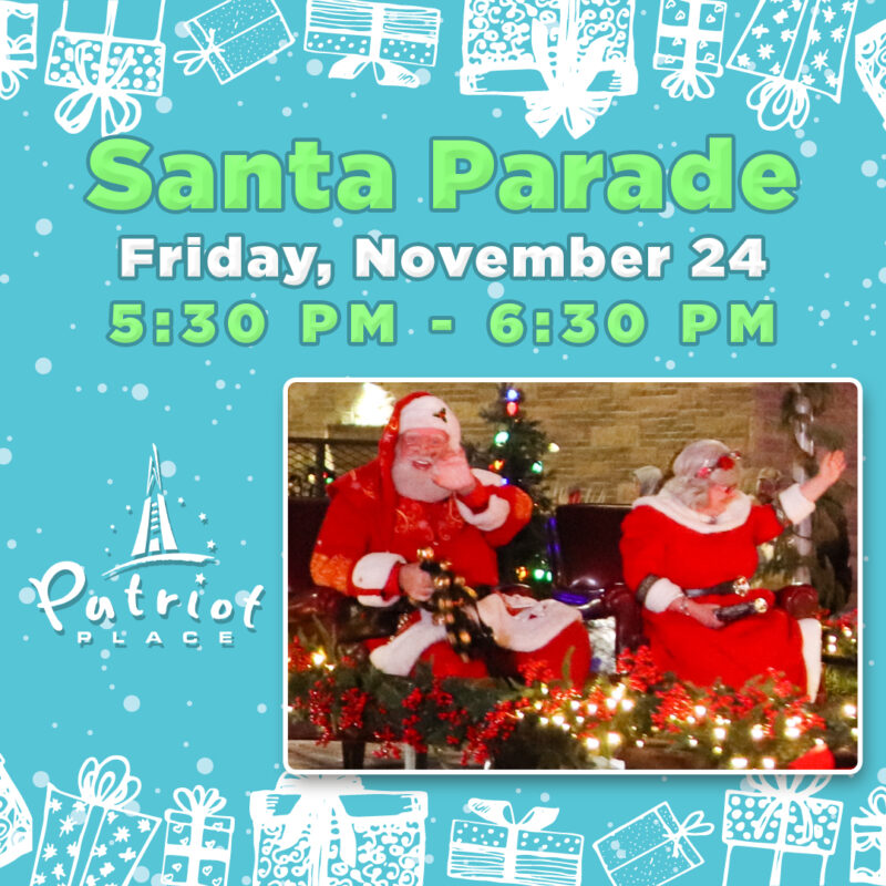 Santa Parade at Patriot Place Patriot Place
