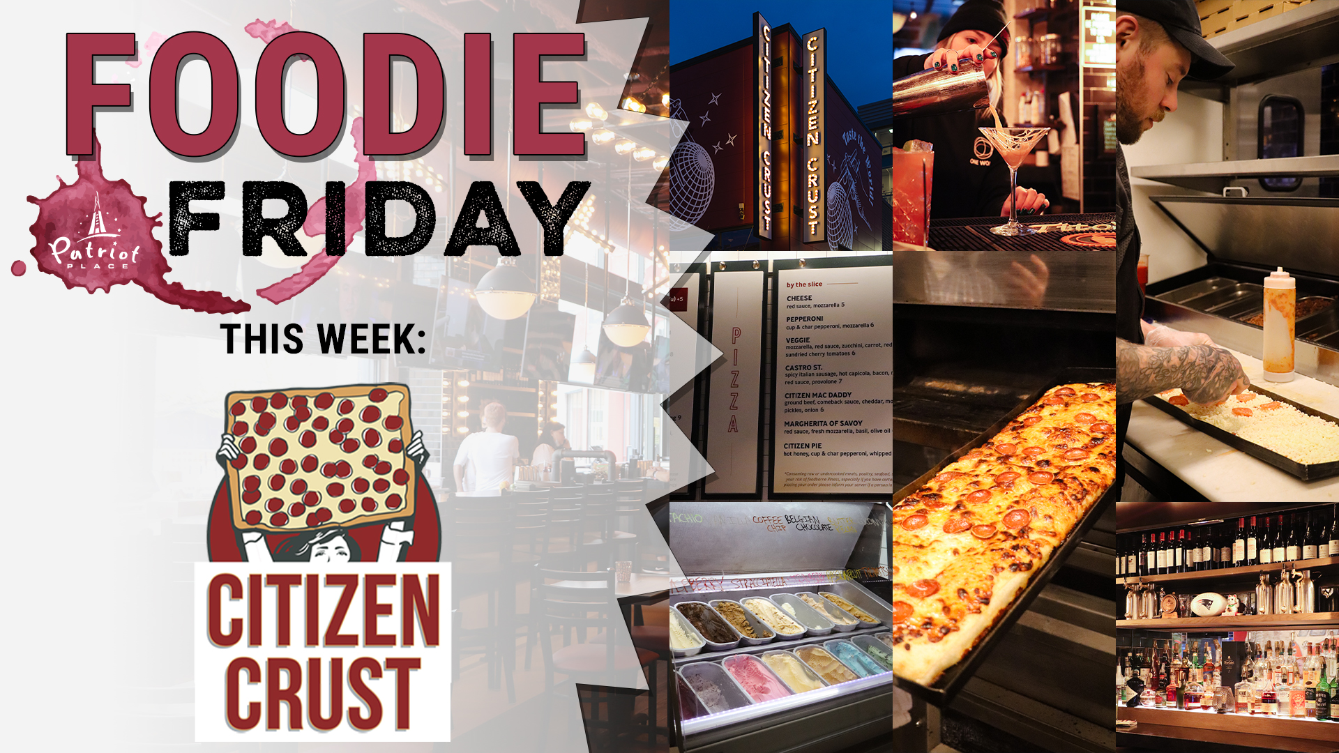 Patriot Place Foodie Friday Citizen Crust