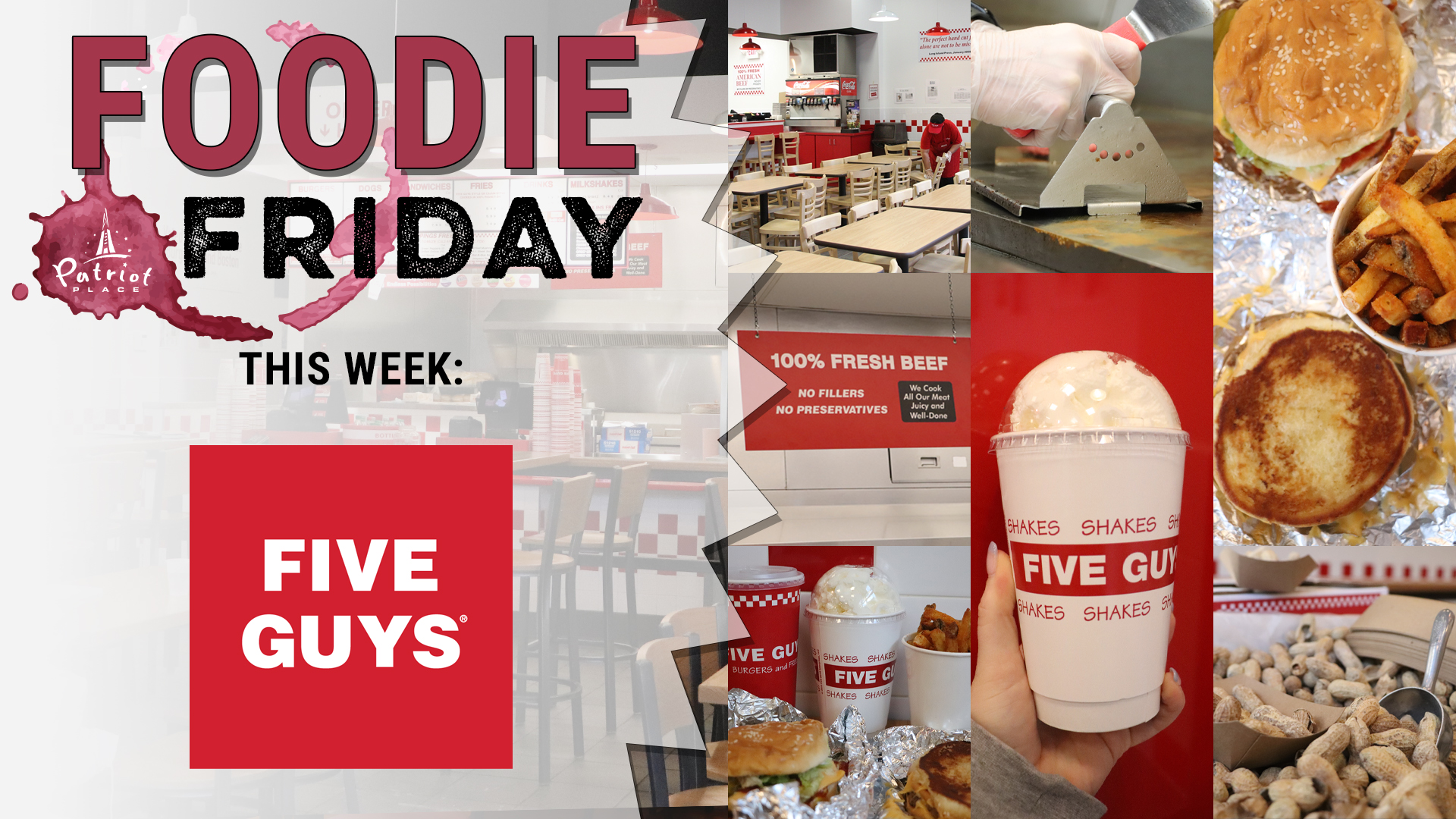 Patriot Place Foodie Friday Five Guys