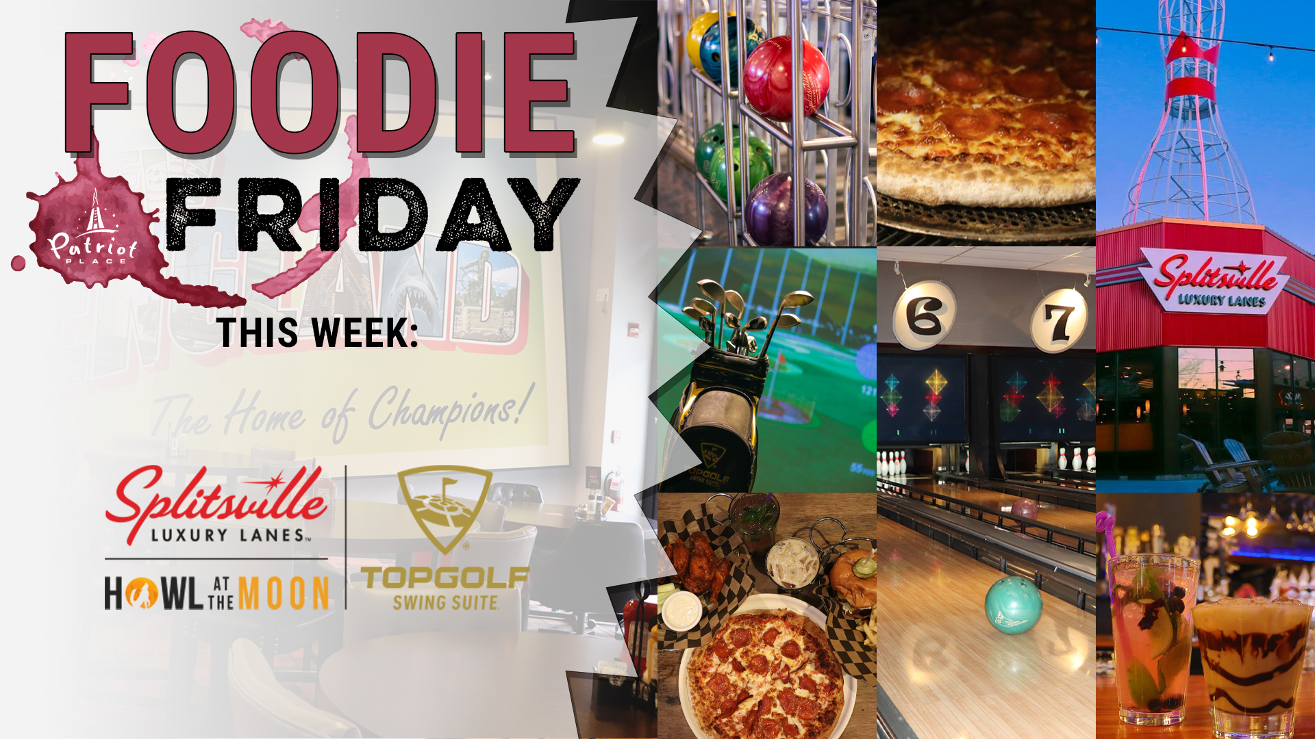 Patriot Place Foodie Friday Splitsville Howl Topgolf