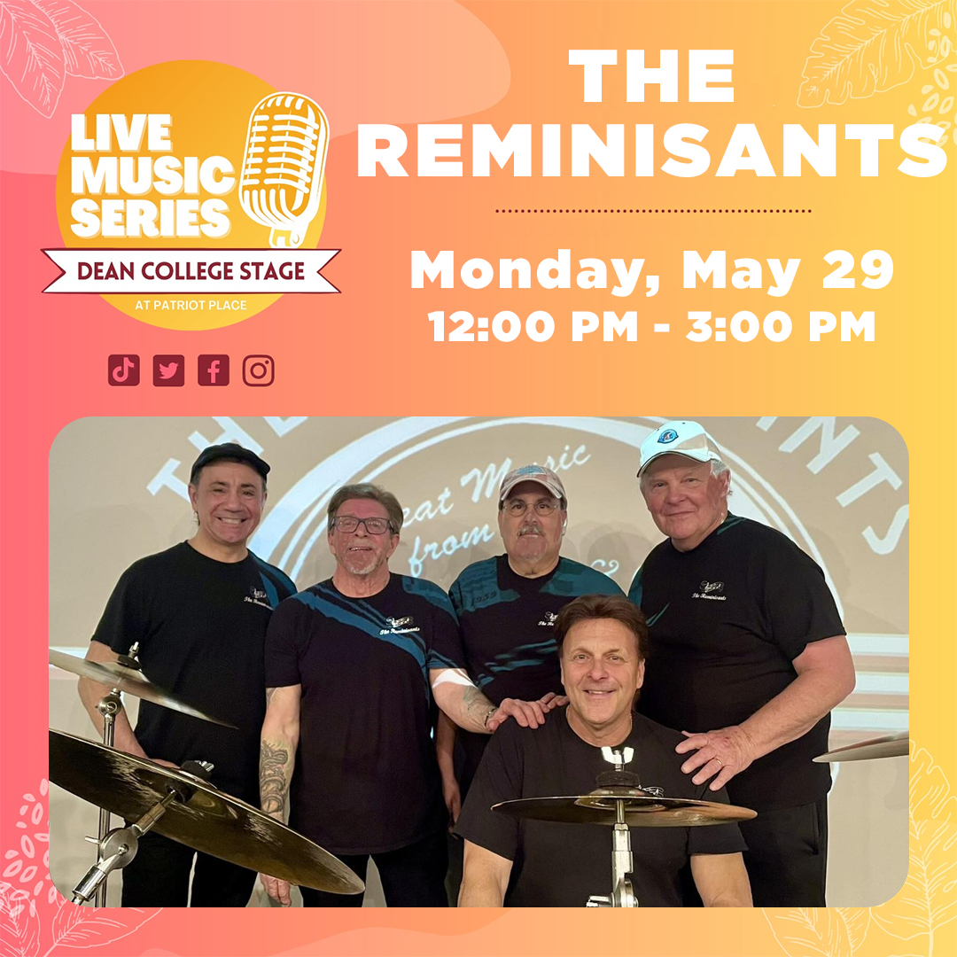 Live Music Series on the Dean College Stage at Patriot Place May 29 Reminisants