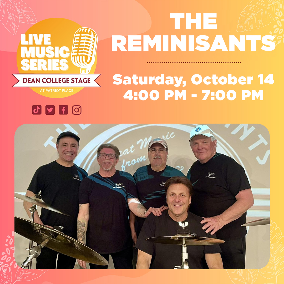 Live Music Series on the Dean College Stage at Patriot Place The Reminisants