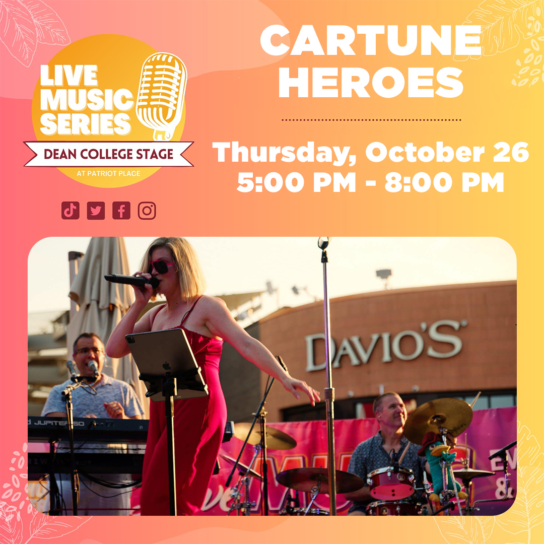 Live Music Series on the Dean College Stage at Patriot Place Cartune Heroes