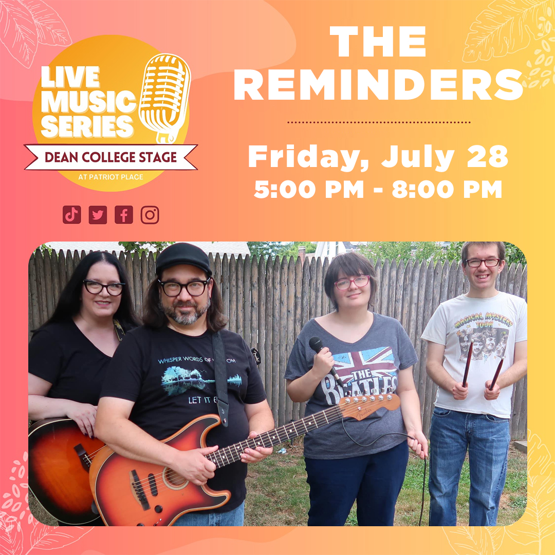 Live Music Series on the Dean College Stage at Patriot Place The Reminders