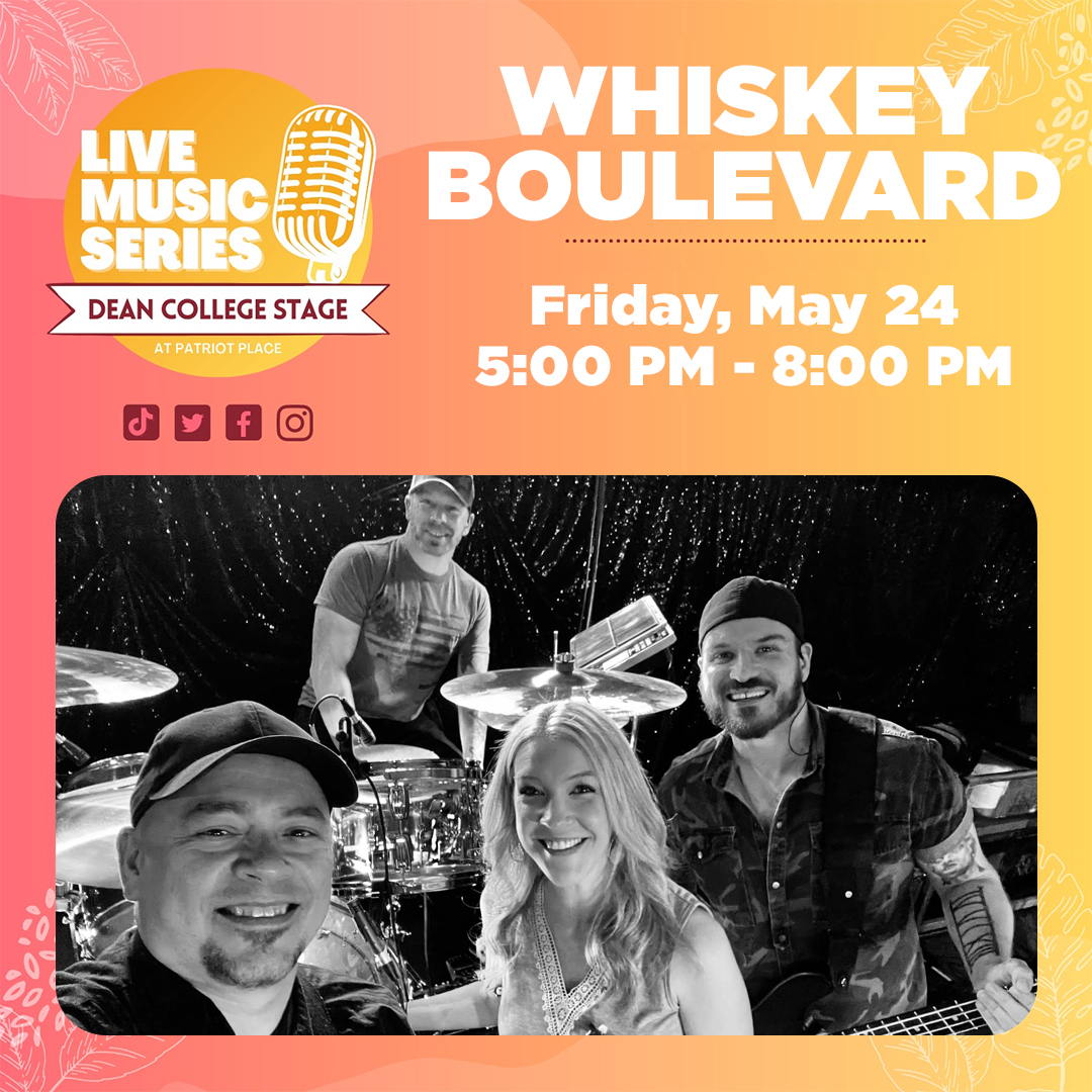 Live Music Series on the Dean College Stage at Patriot Place Whiskey Boulevard