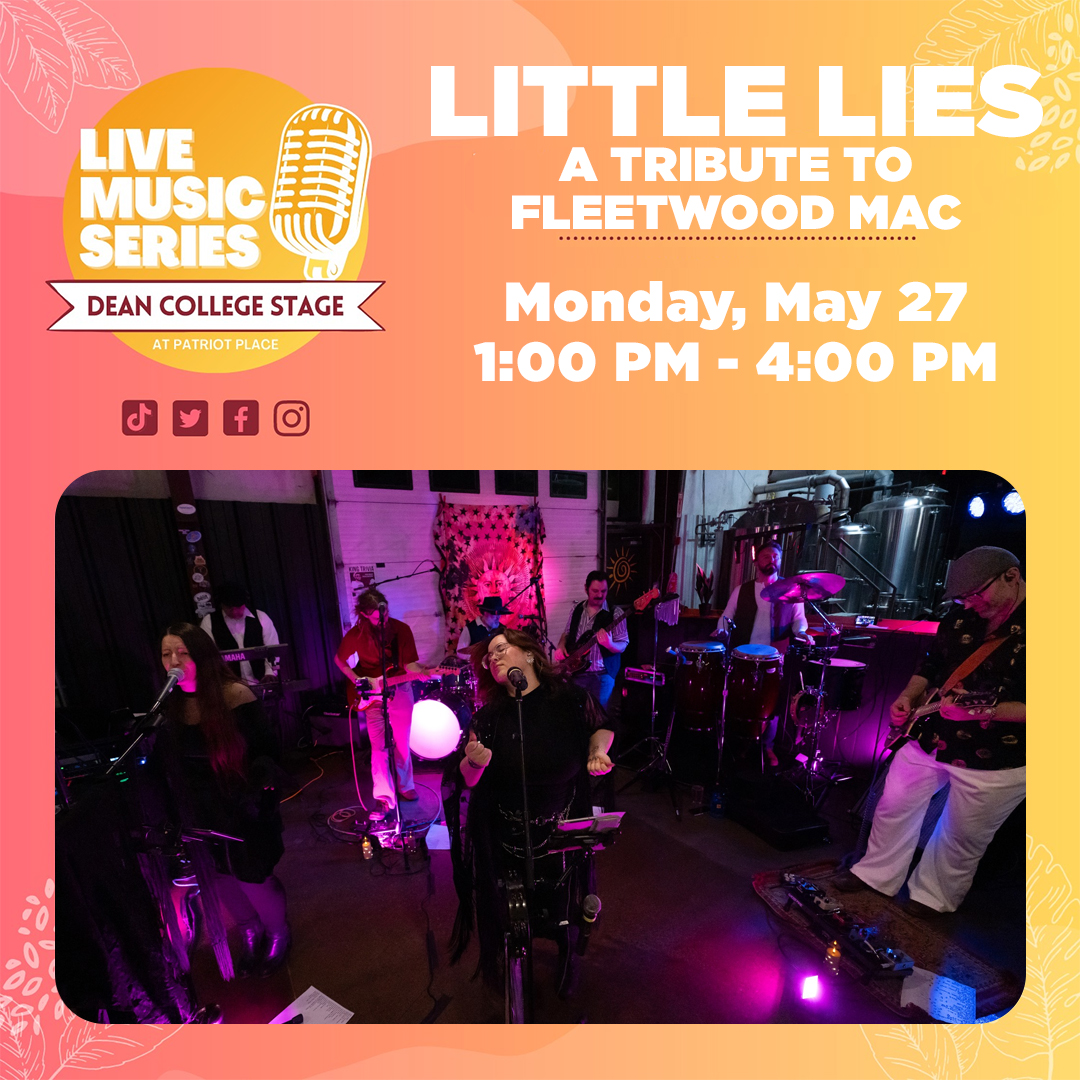 Live Music Series on the Dean College Stage at Patriot Place Little Lies