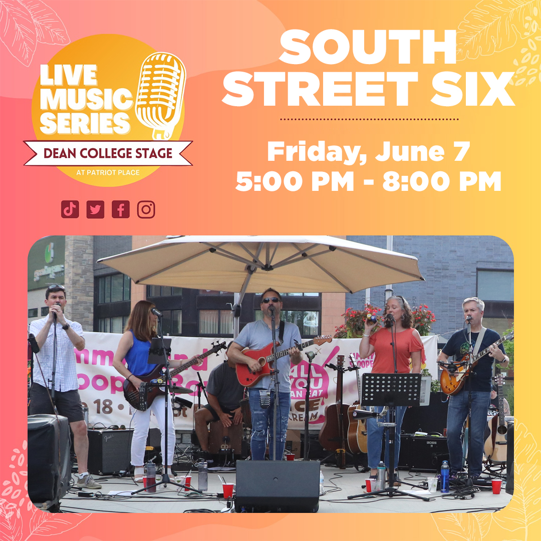 Live Music Series on the Dean College Stage at Patriot Place South Street Six