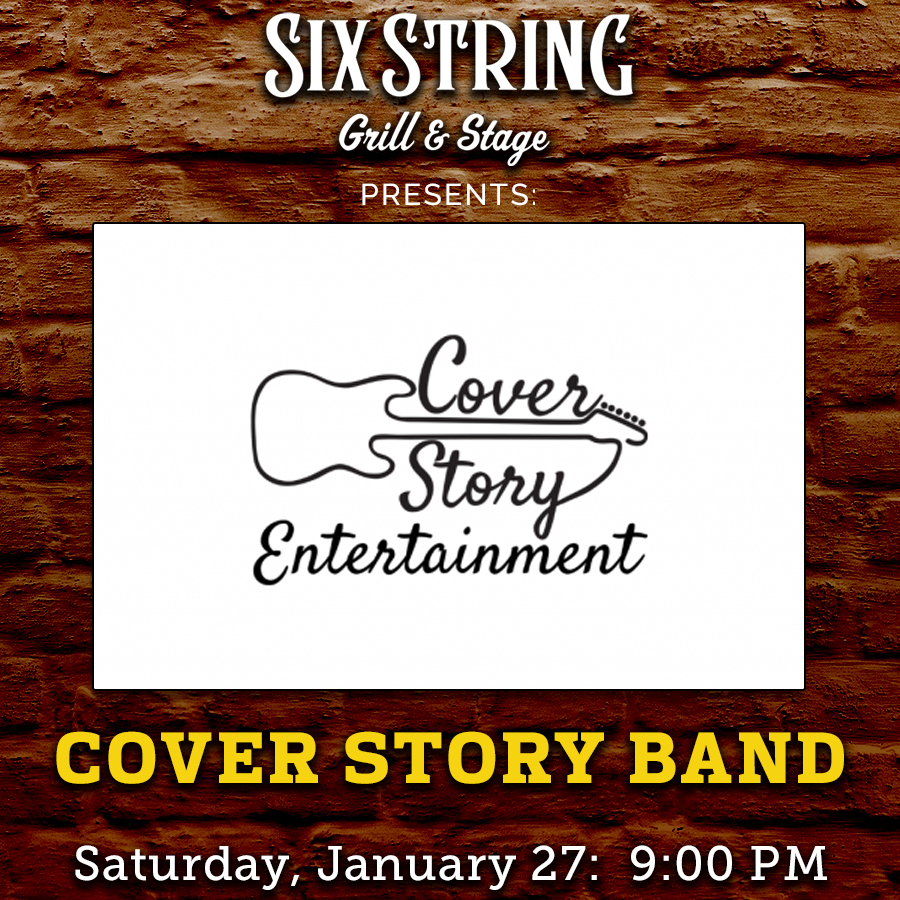Six String Grill & Stage Live Music Cover Story Band