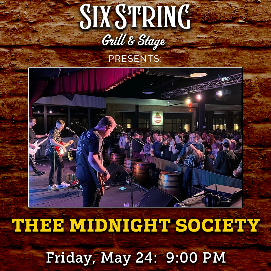 Six String Grill & Stage Live Music Thee Midnight Society