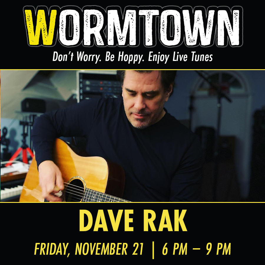 11-21 Dave Rak Wormtown Live Music