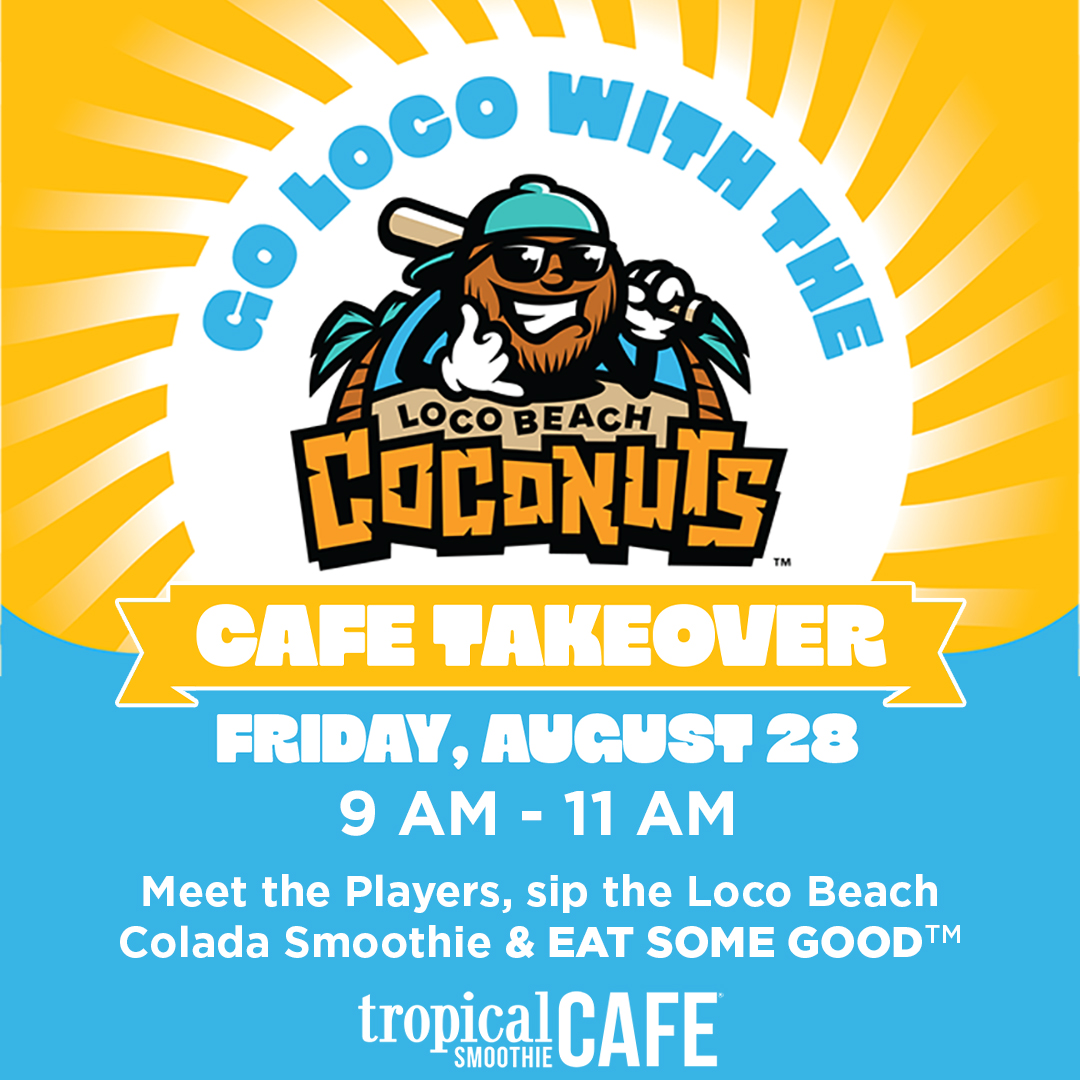 Tropical Smoothie Cafe Loco Beach Coconuts Takeover